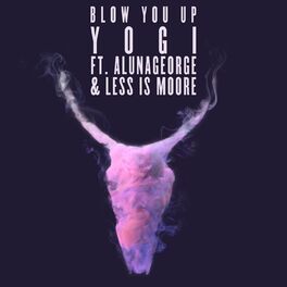 Album cover of Blow You Up (feat. AlunaGeorge & Less Is Moore )