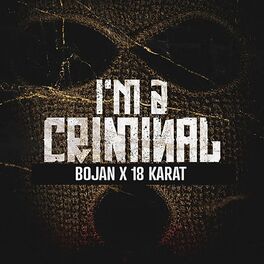 Album cover of I'M A CRIMINAL