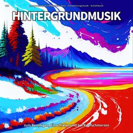 Album cover of #01 Hintergrundmusik zum Beruhigen, Einschlafen und bei Kopfschmerzen