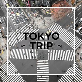 Album cover of TOKYO - TRIP -