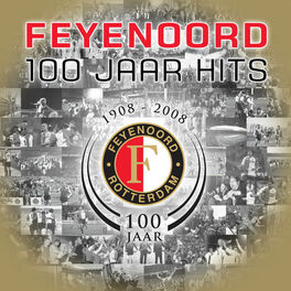 Album cover of Feyenoord 100 Jaar Hits