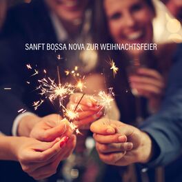 Album cover of Sanft Bossa Nova zur Weihnachtsfeier