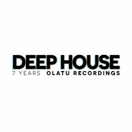 Album cover of 7 YEARS OLATU RECORDINGS DEEP HOUSE