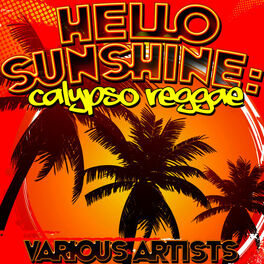 Album cover of Hello Sunshine: Calypso Reggae