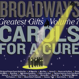 Album cover of Broadway's Greatest Gifts: Carols for a Cure, Vol. 7, 2005