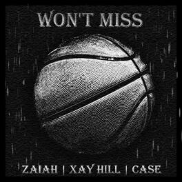 Album cover of Won't Miss (feat. Xay Hill & Case)