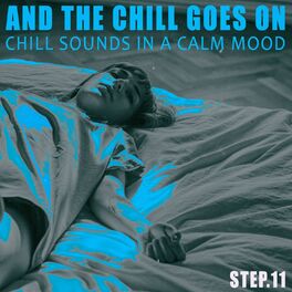 Album cover of And the Chill Goes on - Step.11