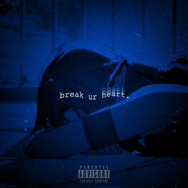 Album cover of break ur heart.