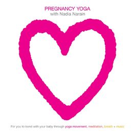 Album cover of Pregnancy Yoga With Nadia Narain