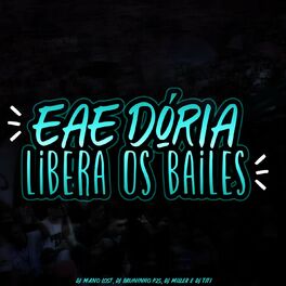 Album cover of EAE DÓRIA, LIBERA OS BAILE