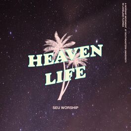 Album cover of Heaven Life (Live)