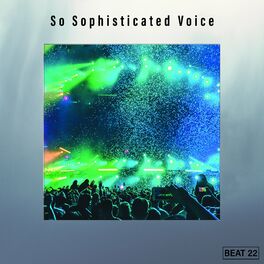 Album cover of So Sophisticated Voice Beat 22