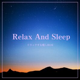 Album cover of Relax and Sleep -Healing BGM-