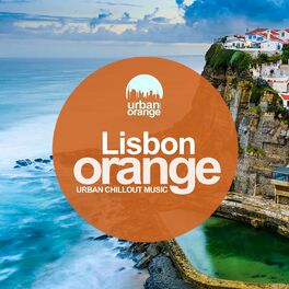 Album cover of Lisbon Orange: Urban Chillout Music