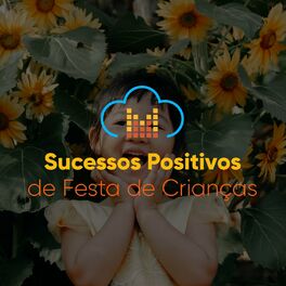 Album cover of Sucessos Positivos de Festa de Crianças
