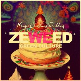 Album cover of Zeweed 05 (Magic Christmas Pudding Green culture)
