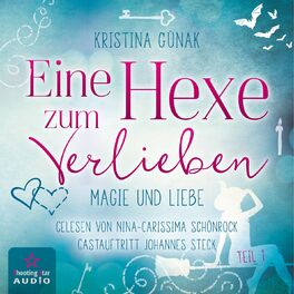 Album cover of Magie und Liebe - Eine Hexe zum Verlieben, Band 1 (ungekürzt)