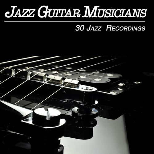 Django Reinhardt - Jazz Guitar Musicians - 30 Jazz Recordings (Album ...