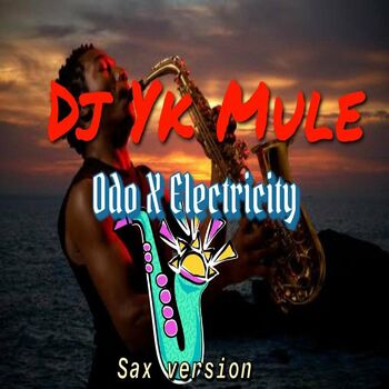 Free Beat Dj Yk Odo Electricity Sax Version