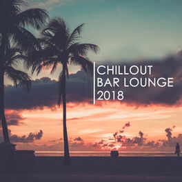 Album cover of Chillout Bar Lounge 2018