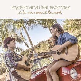 Album cover of À la vie comme à la mort feat. Jason Mraz