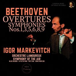 Album cover of Beethoven by Igor Markevitch: Overtures, Symphonies Nos. 1,3,5,6,8,9