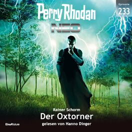 Album cover of Der Oxtorner - Perry Rhodan - Neo 233 (Ungekürzt)
