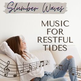 Album cover of Slumber Waves - Music for Restful Tides