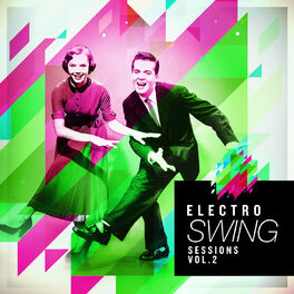 Album cover of Electro Swing Sessions, Vol. 2