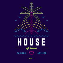 Album cover of House Of Love, Vol. 1