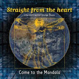 Album cover of Come To The Mandala (feat. Straight from the heart)