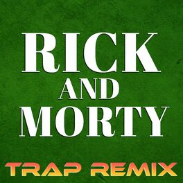Album cover of Rick and Morty (Trap Remix)