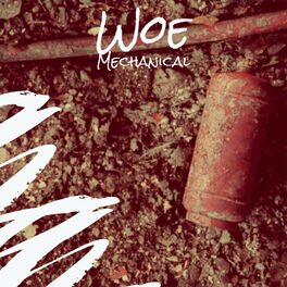 Album cover of Woe Mechanical