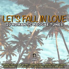 Album cover of Let's Fall In Love 20 Romantic Reggae Tunes