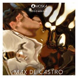 Album cover of Moska Apresenta Zoombido: Max de Castro
