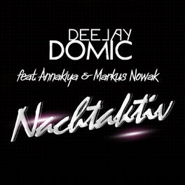 Album cover of Nachtaktiv (feat. Annakiya & Markus Nowak)