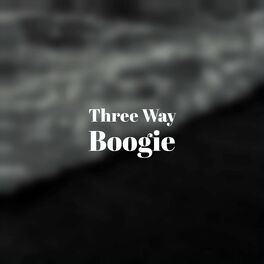 Album cover of Three Way Boogie