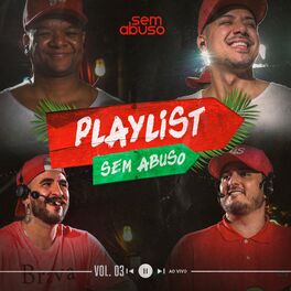 Album cover of Playlist Sem Abuso, Vol. 03 (Ao Vivo)