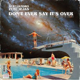 Album cover of Don't Ever Say It's Over