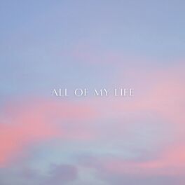 Album cover of All of my Life