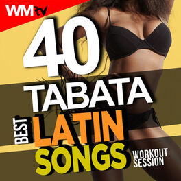 Album cover of 40 Tabata Best Latin Songs Workout Session (20 Sec. Work and 10 Sec. Rest Cycles With Vocal Cues / High Intensity Interval Training Compilation