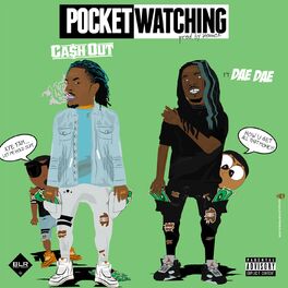 Album cover of Pocket Watching (feat. Dae Dae)