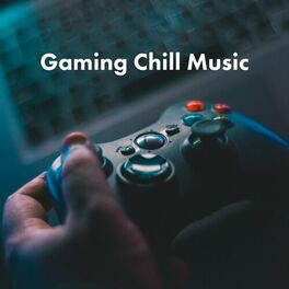 Album cover of Gaming Chill Music