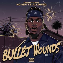 Album cover of No Muttz Allowed, Pt. 3 (Bullet Wounds)