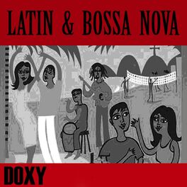 Album cover of Latin & Bossa Nova (Doxy Collection Remastered)