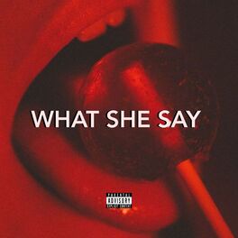 Album cover of What She Say