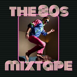 Album cover of The 80's Mixtape