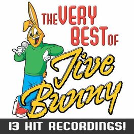 Album cover of The Very Best of Jive Bunny