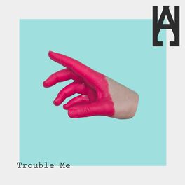 Album cover of Trouble Me