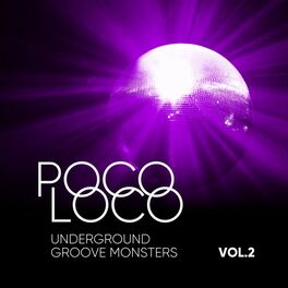 Album cover of Poco Loco (Underground Groove Monsters), Vol. 2